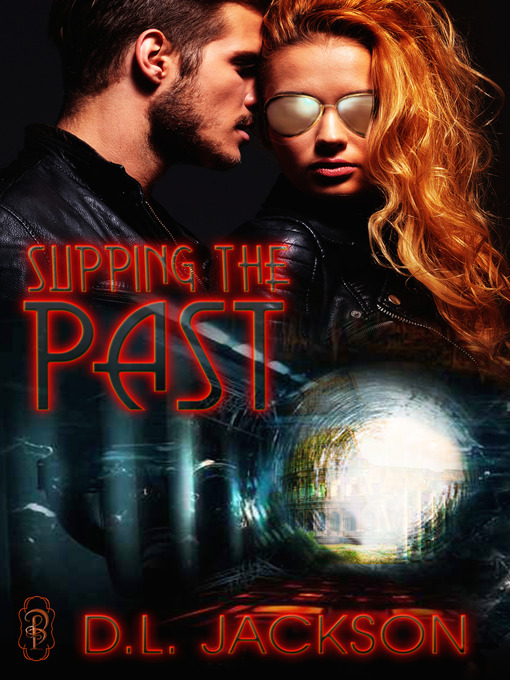 Title details for Slipping the Past by D. L. Jackson - Available